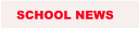 SCHOOL NEWS